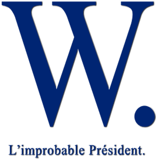 W., l'improbable président