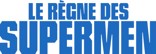 Le Règne des Supermen