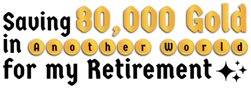 J'épargne 80 000 pièces d'or dans un autre monde pour ma retraite