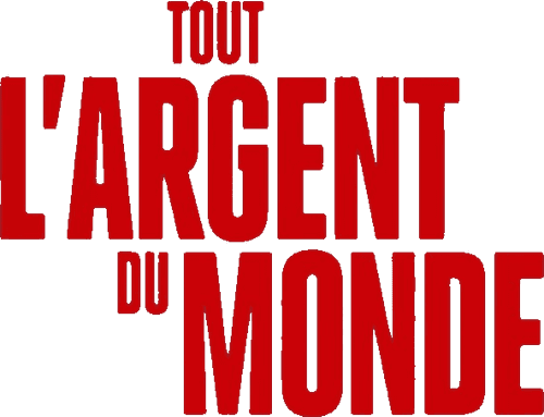 Tout l'Argent du Monde