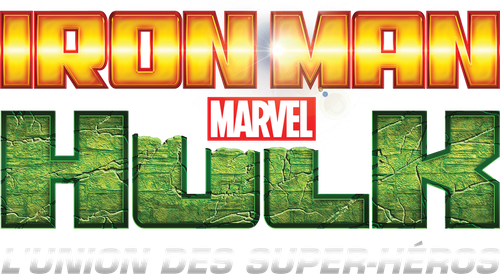 Iron Man & Hulk : L'union des super héros