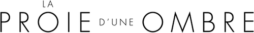 La Proie d'une ombre