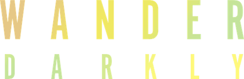 Wander Darkly