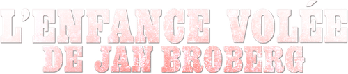 L’enfance volée de Jan Broberg
