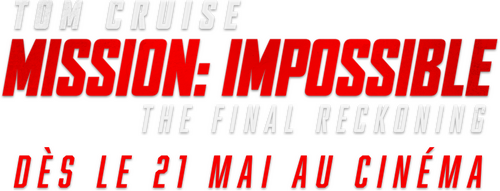 Mission : Impossible - The Final Reckoning