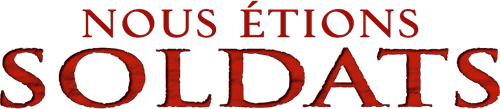Nous étions soldats