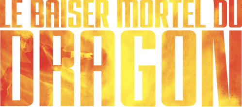 Le Baiser mortel du dragon