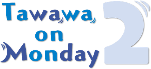 Getsuyoubi no Tawawa