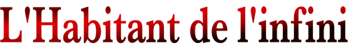 L'habitant de l'infini