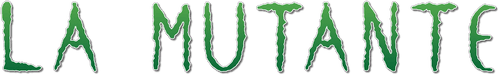 La Mutante
