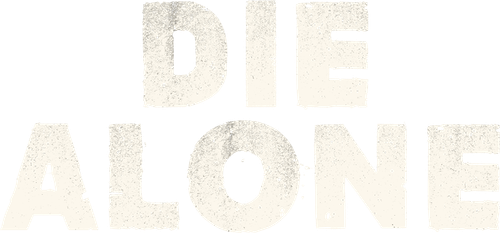 Die Alone