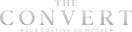 The Convert : Aux confins du monde