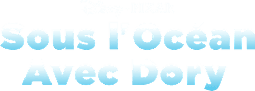 Sous l’océan avec Dory