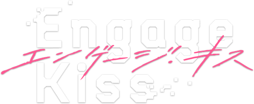 Engage Kiss