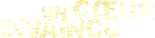 Un Cœur invaincu