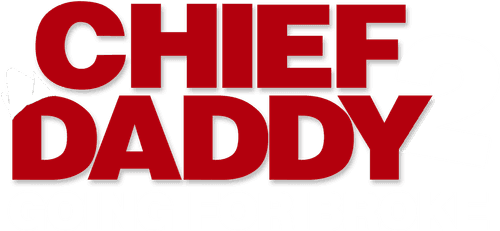 Chief Daddy 2 : Le tout pour le tout