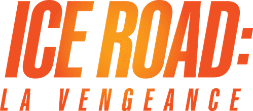 Ice Road : La Vengeance