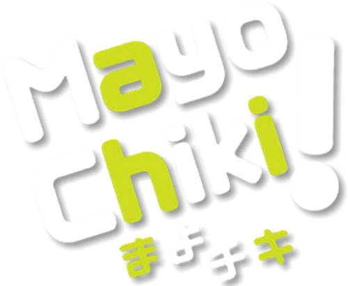 Mayo Chiki !