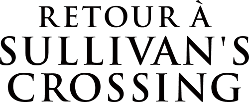 Retour à Sullivan's Crossing