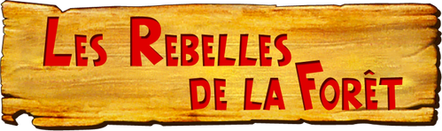 Les Rebelles de la forĂȘt