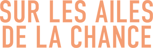 Sur les ailes de la chance