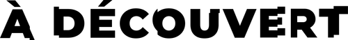 À découvert